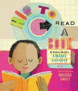 Alexander, Kwame: How to Read a Book