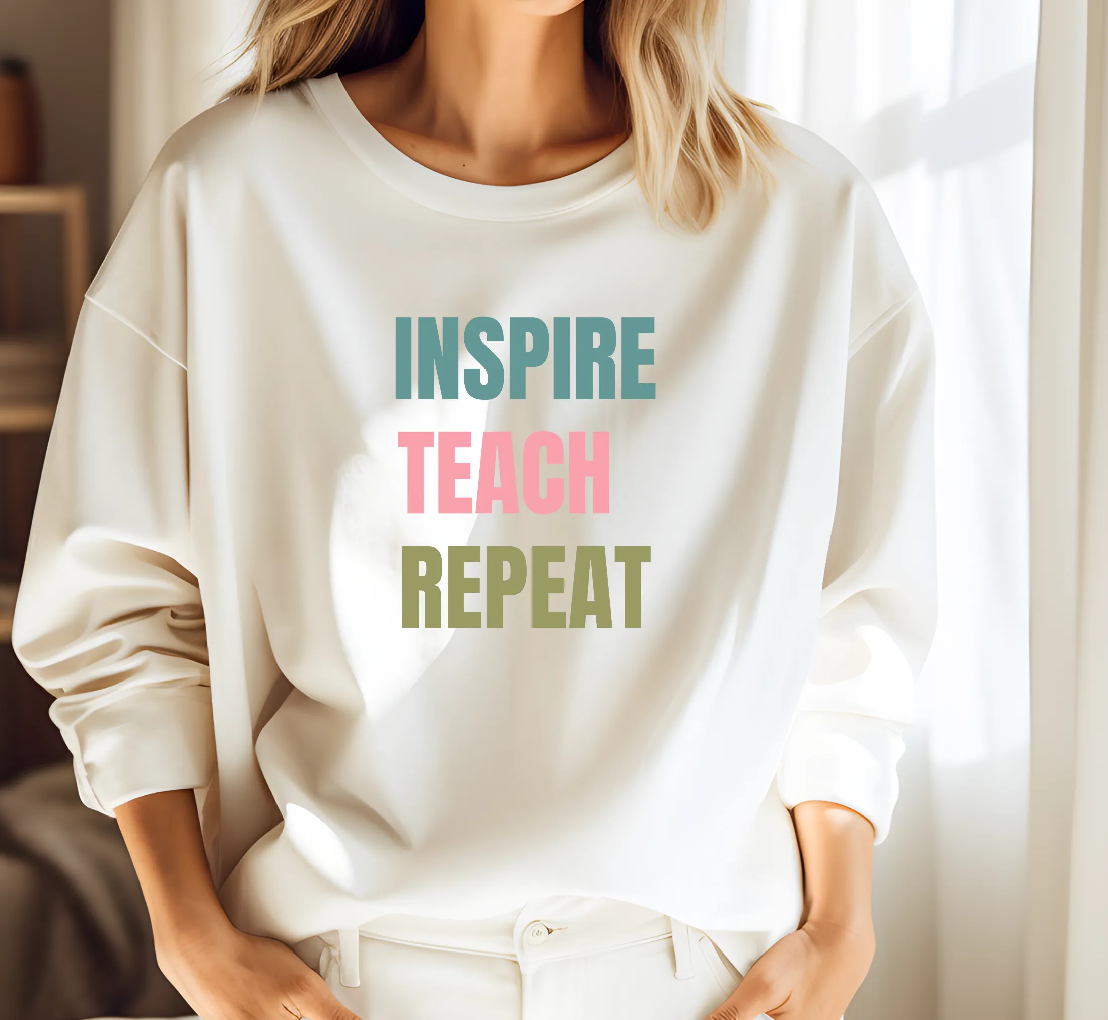 Inspire Teach Repeat Sweatshirt Teachers Pullover