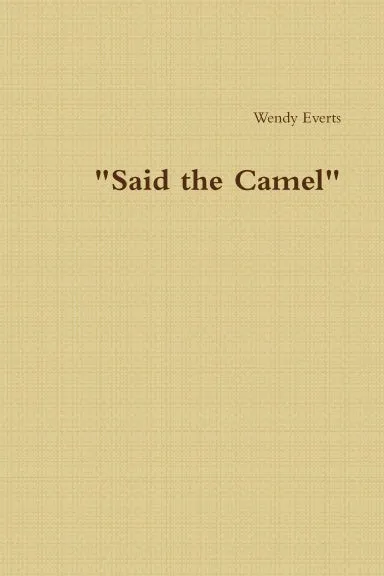 "Said the Camel"